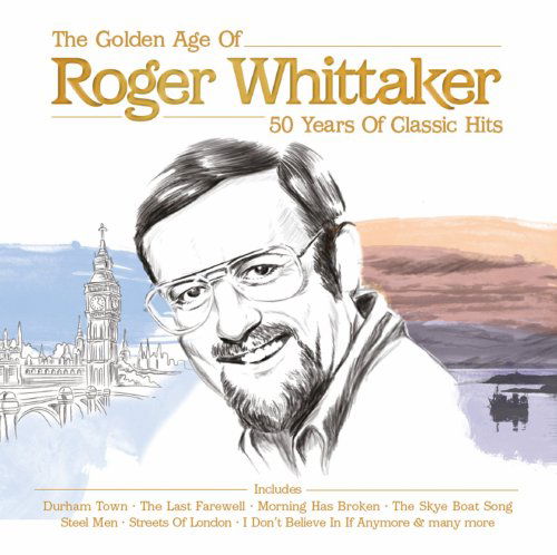 Cover for Roger Whittaker · Roger Whittaker - The Golden Age (CD) (2010)