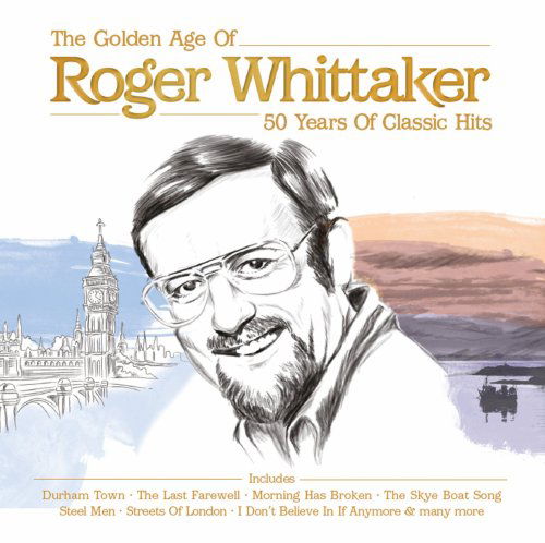 Cover for Roger Whittaker · The Golden Age (CD) (2022)