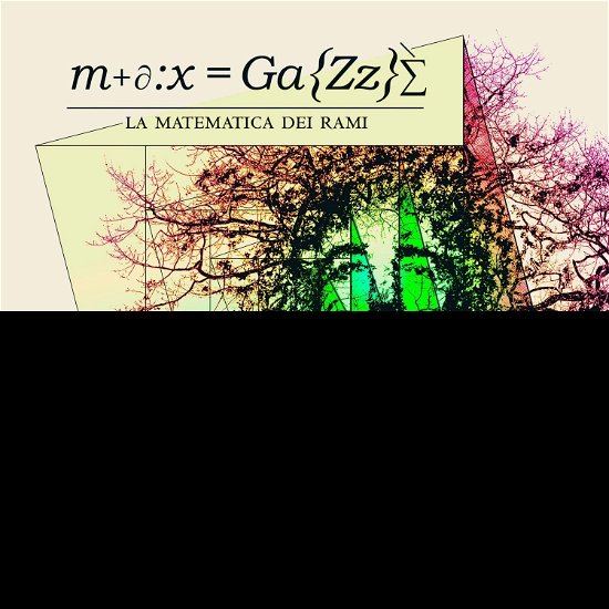 Cover for Max Gazze · La Matematica Dei Rami (LP) (2021)
