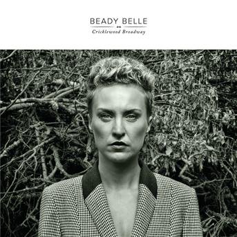 Cover for Beady Belle · Cricklewood Broadway (CD) (2016)