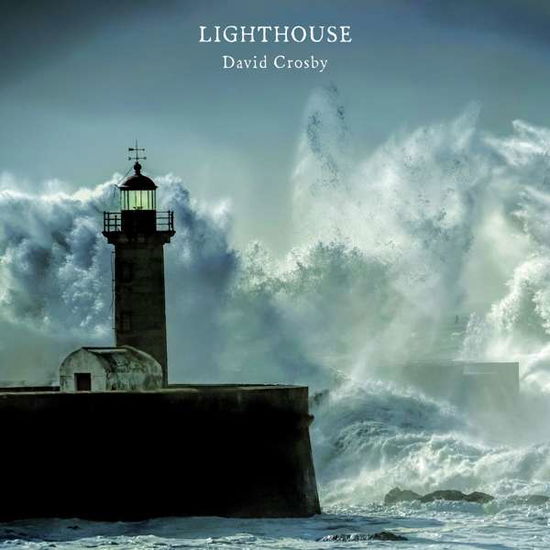 Cover for David Crosby · Lighthouse (CD) [Digipak] (2016)