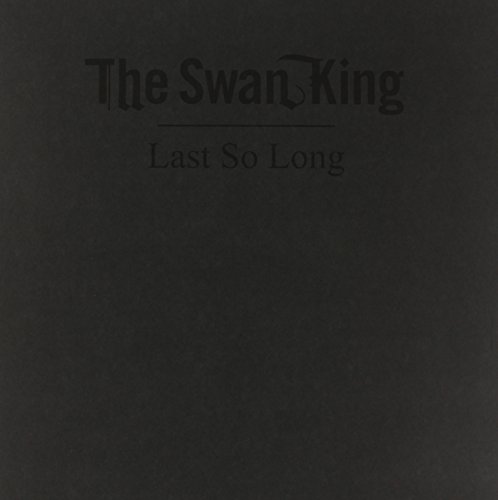 Last So Long - Swan King - Música - WAR CRIME - 0700686987786 - 3 de junho de 2014