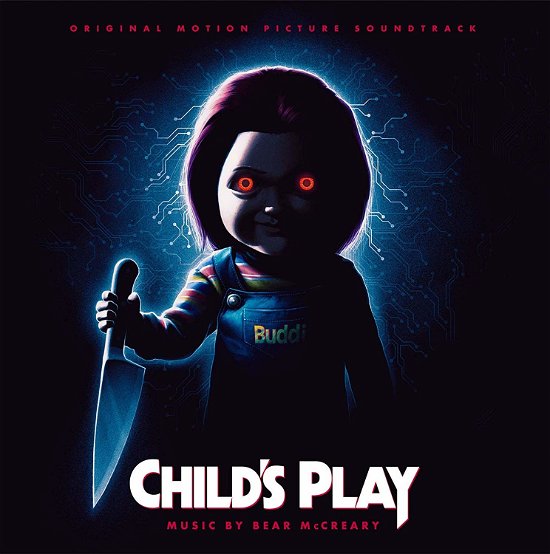 Child's Play: Original Motion Picture Soundtrack - Bear McCreary - Musik - WAXWORK - 0728028484786 - 11. August 2019