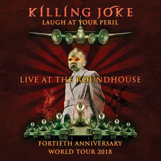 Cover for Killing Joke · Laugh at Your Peril - Live at the Roundhouse (CD) (2019)