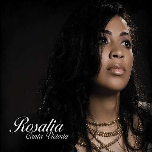 Canta Victoria - Rosalia - Musiikki -  - 0884501676786 - tiistai 28. helmikuuta 2012