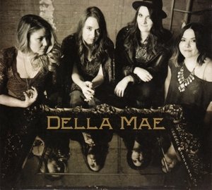 Cover for Della Mae (CD) [Digipak] (2015)