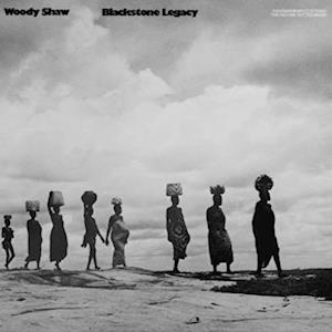 Cover for Woody Shaw · Blackstone Legacy (LP) [Jazz Dispensary Top Shelf edition] (2023)