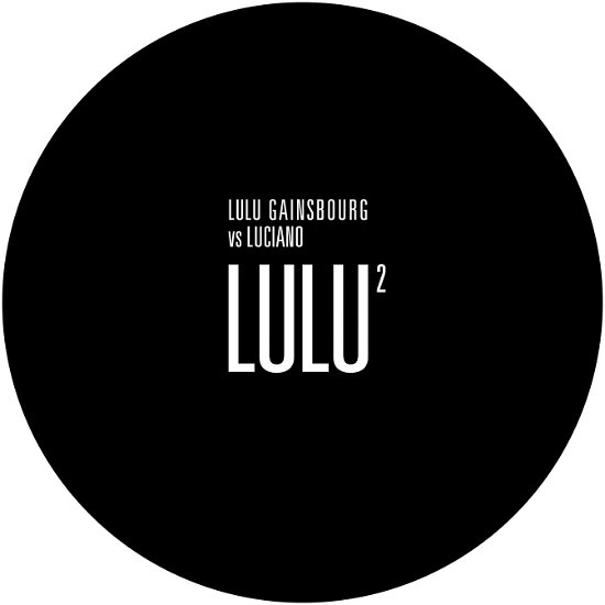 Lulu 2 (Ep 12") - Lulu Gainsbourg & Luciano - Musik - CADENZA - 3700398726786 - 3. februar 2023