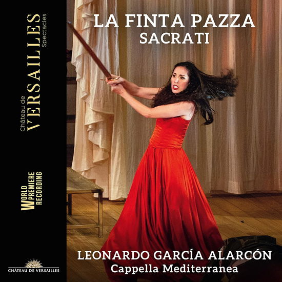 Cover for Leonardo Garcia Alarcon / Cappella Mediterranea · Sacrati: La Finta Pazza (CD) (2022)