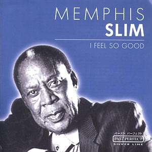 Cover for Memphis Slim · I Feel So Good (CD)