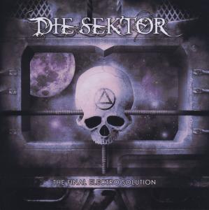 Final Electro Solution - Die Sektor - Music - NOITEKK - 4025858036786 - May 25, 2012