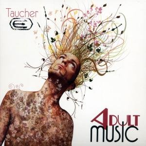 Cover for Taucher · Adult Music (CD) (2009)