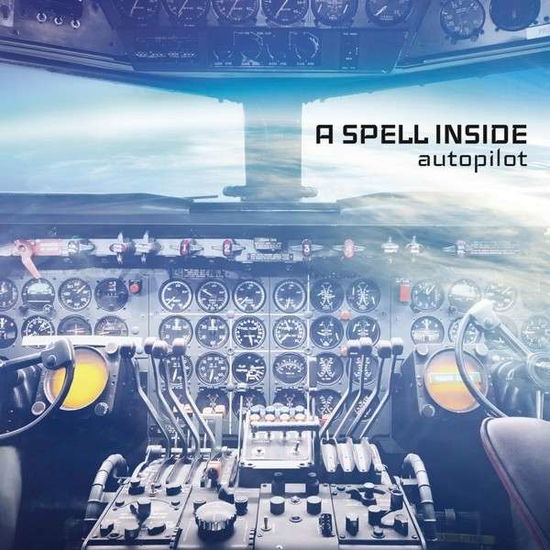 Cover for A Spell Inside · Autopilot (CD) (2014)