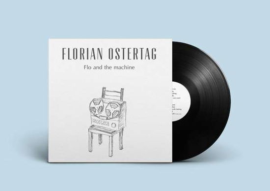 Flo and the Machine - Florian Ostertag - Music -  - 4260223114786 - February 28, 2020