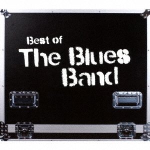 Cover for The Blues Band · Best of the Blues Band (CD) [Japan Import edition] (2016)