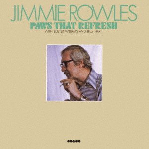 Cover for Jimmy Rowles · Paws That Refresh (CD) [Japan Import edition] (2020)