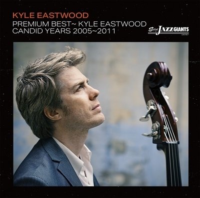 Cover for Kyle Eastwood · Premium Best-kyle Eastwood Canars 2004-2011 &lt;limited&gt; (CD) [Japan Import edition] (2022)