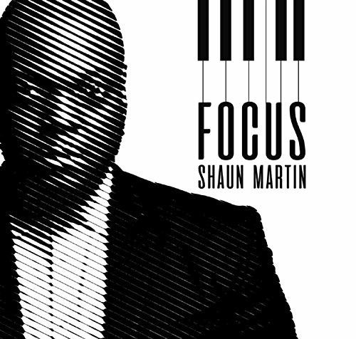 Cover for Shaun Martin · Focus (CD) [Japan Import edition] (2018)