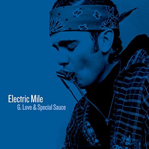 Cover for G. Love &amp; Special Sauce · Electric Mile (CD) [Bonus CD, Bonus Tracks edition] (2001)