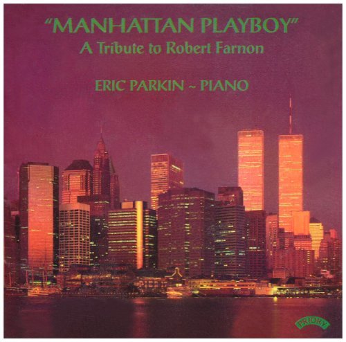 Manhatten Playboy A Tribute To Robert Fa - Eric Parkin - Music - NO INFO - 5028612205786 - December 2, 2013