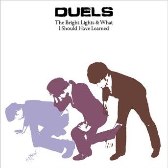 Duels · Bright Lights & What Shou (CD) [Limited edition] (2014)