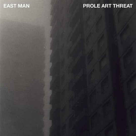 Prole Art Threat - East Man - Musik - PLANET MU - 5055300399786 - 24. Juli 2020