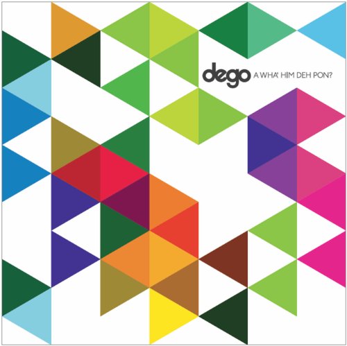 Cover for Dego · A Wha' Him Deh Pon (CD) (2021)