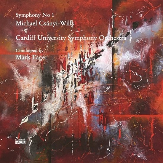 Cover for Wills,michael Csanyi &amp; Cardiff University Symphony · Symphony No 1 (CD) (2020)