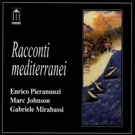 Racconti Mediterranei - Enrico Pieranunzi - Música - EGEA - 8015948000786 - 25 de julho de 2000