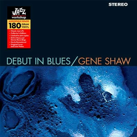 Gene Shaw · Debut In Blues (LP) [Limited, High quality edition] (2017)