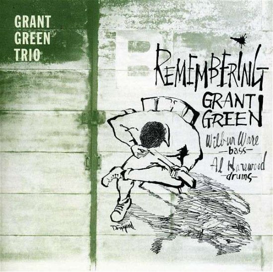 Grant Green · Remembering Grant Green (CD) [Bonus Tracks, Remastered edition] (2013)