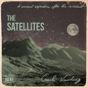 Cover for Satellites · Crash Landing (CD) (2016)