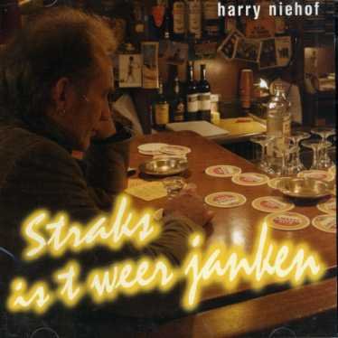 Cover for Harry Niehof · Harry Niehof - Straks Is T Weer Janken (CD) (2007)