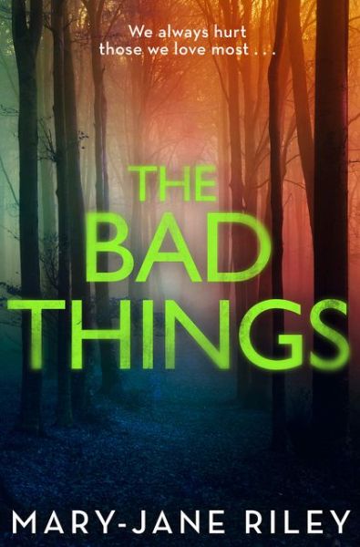 Cover for Mary-Jane Riley · The Bad Things - Alex Devlin (Paperback Book) (2017)