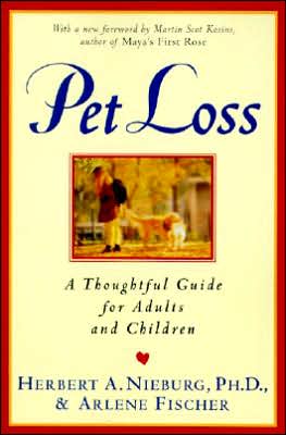 Cover for Herbert A. Nieburg · Pet Loss: Thoughtful Guide for Adults and Children, a (Paperback Book) [Reprint edition] (1996)