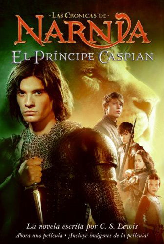 Cover for C. S. Lewis · El principe Caspian: Prince Caspian (Spanish edition) - Las cronicas de Narnia (Paperback Book) [Spanish edition] (2008)