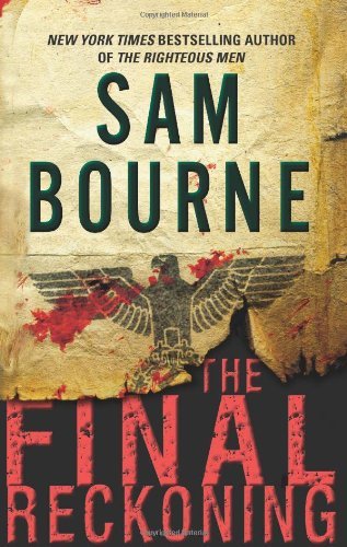 The Final Reckoning - Sam Bourne - Books - HarperCollins - 9780061875786 - August 30, 2011