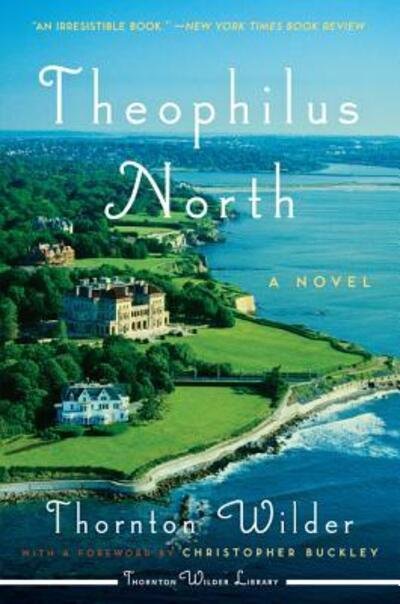 Cover for Thornton Wilder · Theophilus North: A Novel (Taschenbuch) (2019)