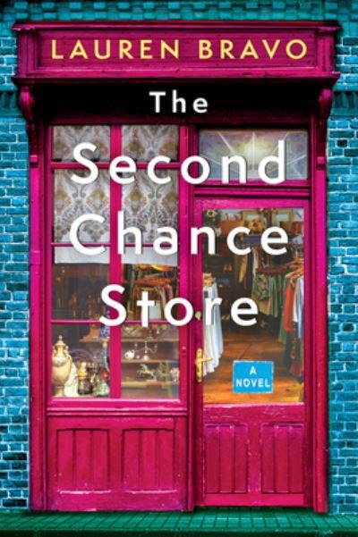 Cover for Lauren Bravo · The Second Chance Store: A Novel (Taschenbuch) (2023)