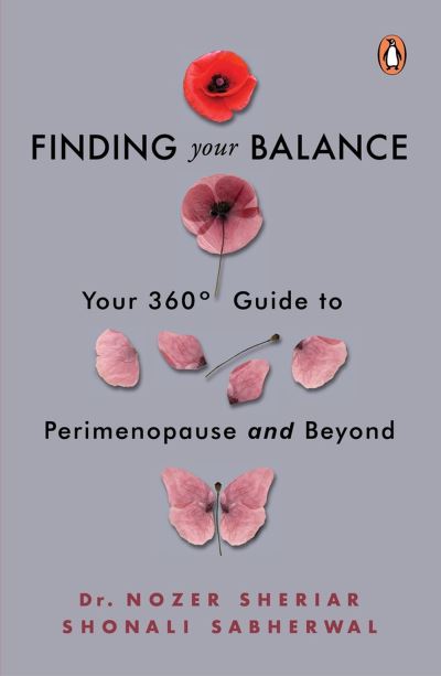 Cover for Shonali Sabherwal · Finding Your Balance: Your 360-degree Guide to Perimenopause and Beyond (Paperback Book) (2022)