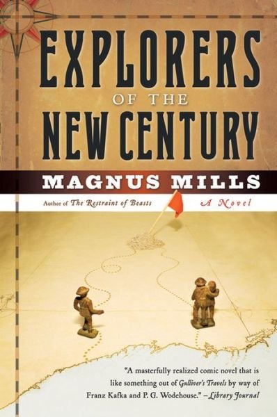 Cover for Magnus Mills · Explorers of the New Century (Taschenbuch) (2006)