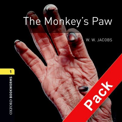 Cover for Jacobs · Oxford Bookworms Library: Level 1:: The Monkey's Paw audio CD pack - Oxford Bookworms Library (Book) (2007)