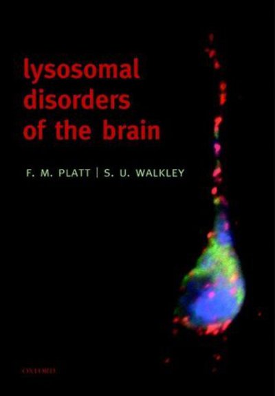 Cover for Platt · Lysosomal Disorders of the Brain: Recent Advances in Molecular and Cellular Pathogenesis and Treatment (Hardcover Book) (2004)