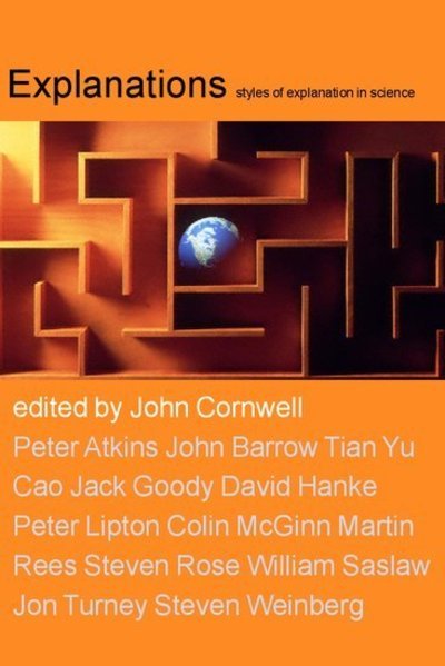 Cover for John Cornwell · Explanations: styles of explanation in science (Innbunden bok) (2004)