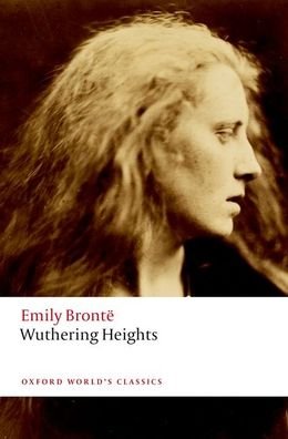 Wuthering Heights - Oxford World's Classics - Emily Bronte - Bøger - Oxford University Press - 9780198834786 - 24. september 2020