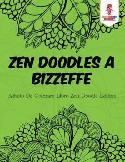 Cover for Coloring Bandit · Zen Doodles A Bizzeffe (Pocketbok) (2017)