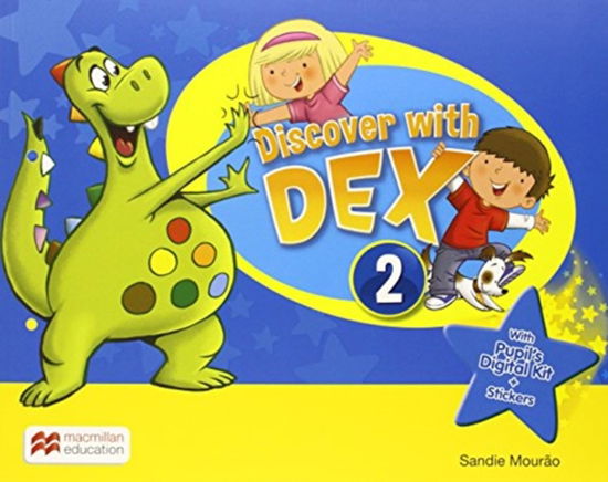 Discover with Dex 2 Pupil's Book Pack - Sandie Mourao - Kirjat - Macmillan Education - 9780230446786 - maanantai 30. maaliskuuta 2015