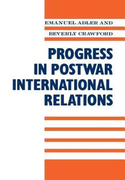 Cover for Emanuel Adler · Progress in Postwar International Relations - New Directions in World Politics (Hardcover bog) (1991)