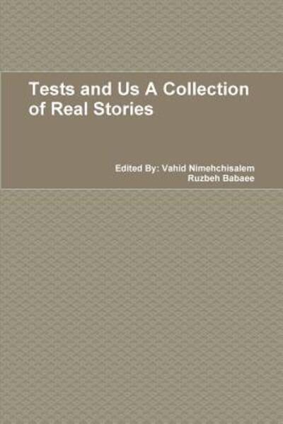 Cover for Vahid Nimehchisalem · Tests and Us A Collection of Real Stories (Paperback Bog) (2017)