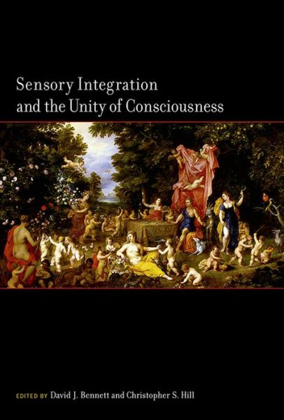 Cover for David Bennett · Sensory Integration and the Unity of Consciousness - The MIT Press (Inbunden Bok) (2014)